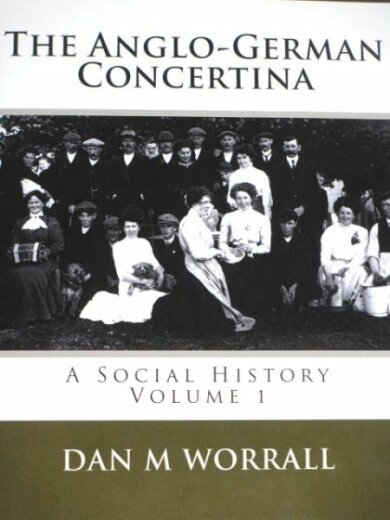 The Anglo-German concertina - A social history 1 Dan M. Worrall