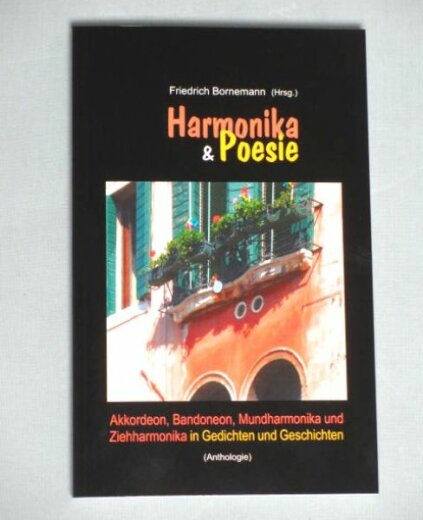 Harmonika und Poesie - Friedrich Bornemann (Hrsg)