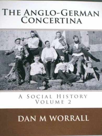 The Anglo-German concertina - A social history 2 Dan M. Worrall