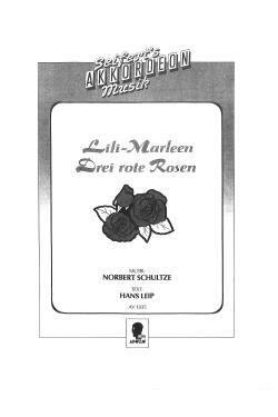 Lili Marleen - Drei rote Rosen