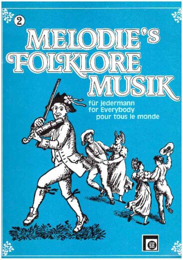 Melodies Folklore Musik für jedermann 2
