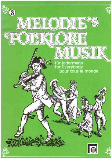 Melodies Folklore Musik für jedermann 3