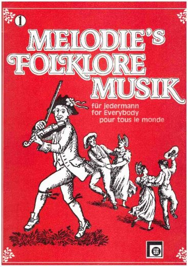 Melodies Folklore Musik für jedermann 1