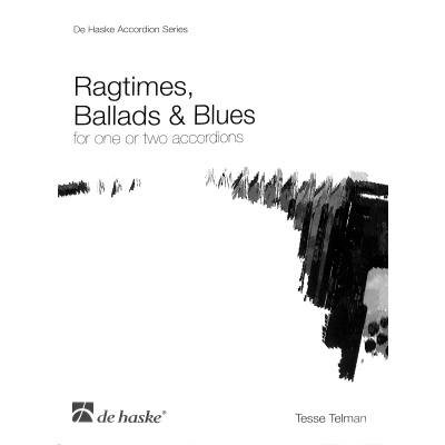 Ragtimes Ballads and Blues